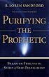 Purifying the Prophetic: Breaking Free from the Spirit of Self-Fulfillment