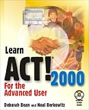 Learn Act! 2000 for the Advanced User
