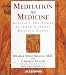 Meditation As Medicine: Activate The Power Of Your Natural Healing Force