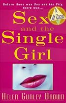 Sex and The Single Girl: Before There Was Sex in the City, There Was (Cult Classics)