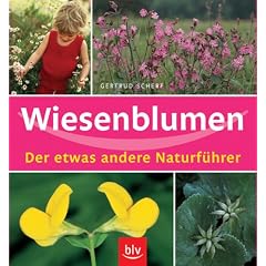 Wiesenblumen. Der etwas andere Naturf�hrer