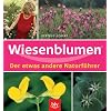Wiesenblumen. Der etwas andere Naturf�hrer