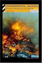 Environmental Hazards: Assessing Risk and Reducing Disaster (Routledge Physical Environment)