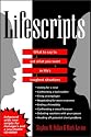 Lifescripts: What to Say to Get What You Want in Life's Toughest Situations