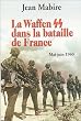 La Waffen SS dans la bataille de France : Mai-juin 1940