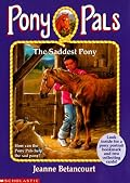The Saddest Pony (Pony Pals, No. 18) (Pony Pals)