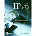 IPv6: Grundlagen - Funktionalit�t - Integration