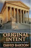 Original Intent:  The Courts, the Constitution and Religion