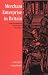 Merchant Enterprise in Britain: From the Industrial Revolution to World War I