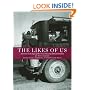 The Likes of Us: Photography and the Farm Security Administration