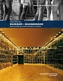 Bildr&auml;ume - Bildungsr&auml;ume: Kulturvermittlung und Kommunikation im Museum - J&uuml;rgen Stiller