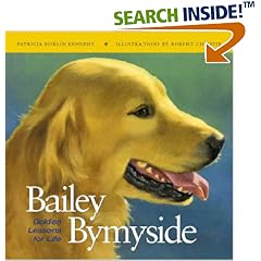Bailey Bymyside: Golden Lessons for Life (Howell Reference Books)