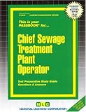 Review National Learning Corp  / Chief Sewage Treatment Plant Operator (Career Examination Passbooks)