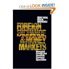 Foreign Exchange And Money Market: Managing Foreign and Domestic Currency Operations (Hardcover)