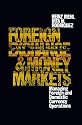 Foreign Exchange And Money Market: Managing Foreign and Domestic Currency Operations