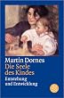 Die Seele des Kindes: Entstehung und Entwicklung