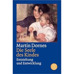 Die Seele des Kindes: Entstehung und Entwicklung