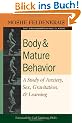 Body and Mature Behavior: A Study of Anxiety, Sex, Gravitation, and Learning: A Study of Anxiety, Sex, Grativation, and Learning