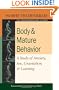 Body and Mature Behavior: A Study of Anxiety, Sex, Gravitation, and Learning