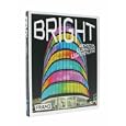 Bright: Architectural Illumination and Light Installations