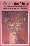 Thank You Music ~ An Inner Harmony SAMPLER for New Valley of the...