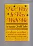 The Way It Was With Me
