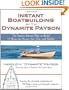 Instant Boatbuilding with Dynamite Payson: 15 Instant Boats for Power, Sail, Oar, and Paddle