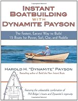 Instant Boatbuilding with Dynamite Payson