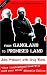 From Gangland to Promised Land
