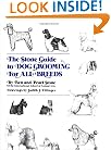 The Stone Guide to Dog Grooming For All Breeds