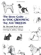 The Stone Guide to Dog Grooming For All Breeds