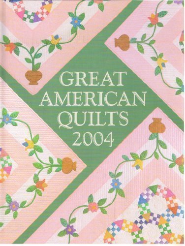 Great American Quilts 2004