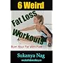 6 Weird Fat Loss Workouts: Burn Your Fat With Fun!
