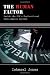 The Human Factor: Inside the CIA's Dysfunctional Intelligence Culture