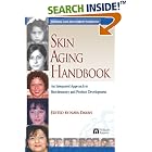 Skin Aging Handbook (Personal Care and Cosmetic Technology) (Personal Care and Cosmetic... by Nava Dayan