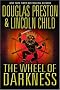 The Wheel of Darkness (Special Agent Pendergast)