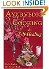 Ayurvedic Cooking for Self Healing