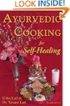 Ayurvedic Cooking for Self-Healing