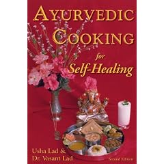 Ayurvedic Cooking for Self-Healing