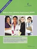 Medical School Admission Requirements (MSAR) 2012-2013: The Most Authoritative Guide to U.S. and Canadian Medical Schools (Medical School Admission Requirements, United States and Canada)