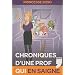 Chroniques d'une prof qui en saigne