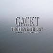 �uTHE ELEVENTH DAY �`SINGLE COLLECTION�`�yGACKT�z[CRCP-40277]�v