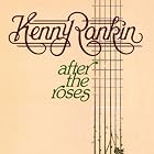 Click here to buy After the Roses by  Kenny Rankin .