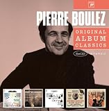 Pierre Boulez-Original Album Classics