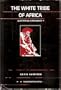 Harrison: White Tribe Africa (Cloth) (Perspectives on Southern Africa)