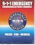 9-1-1 Emergency Communications Manual: Police-Fire-Medical