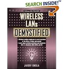 Click here to buy Wireless LANs Demystified (Demystified) by  Jaidev Bhola.