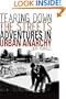 Tearing Down the Streets: Adventures in Urban Anarchy