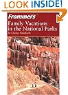 Frommer's Family Vacations in the National Parks (Park Guides)