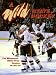 A Wild State of Hockey: The Minnesota Wild's First Season on the Ice